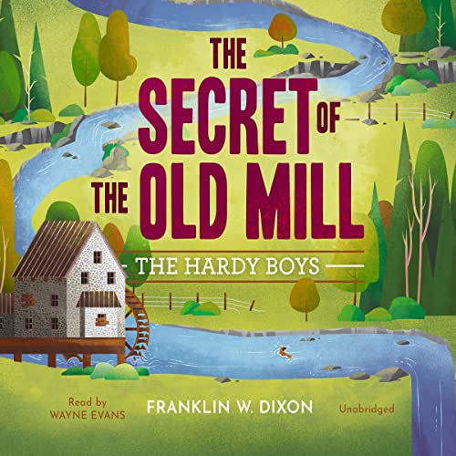 The Hardy Boys Series: Book 3 - The Secret of the Old Mill