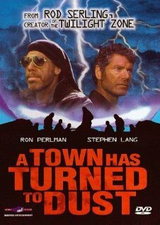 A Town Has Turned to Dust