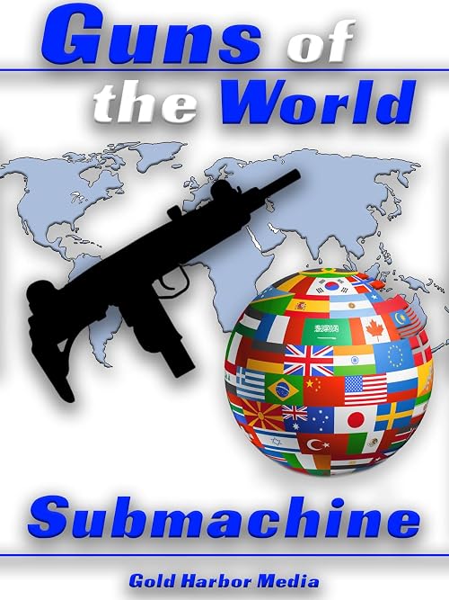 Guns of the World: Submachine