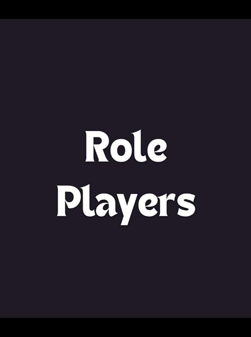 Role Players