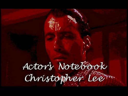 Actor's Notebook: Christopher Lee