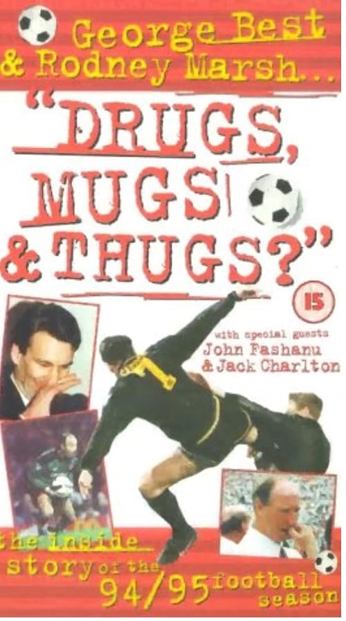Drugs, Mugs and Thugs