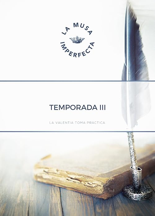 La Musa Imperfecta: Tercera Temporada