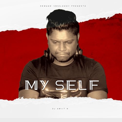 My Self - DJ Amiit N