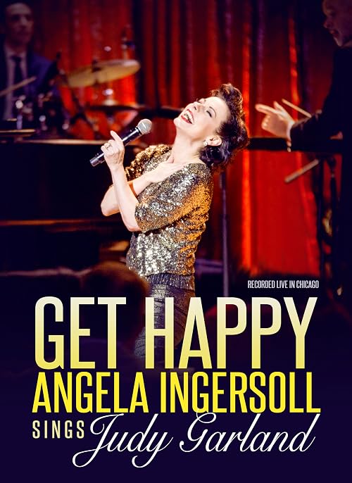 Get Happy: Angela Ingersoll Sings Judy Garland