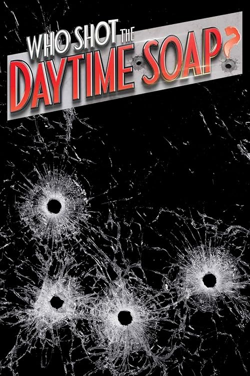 Who Shot the Daytime Soap?