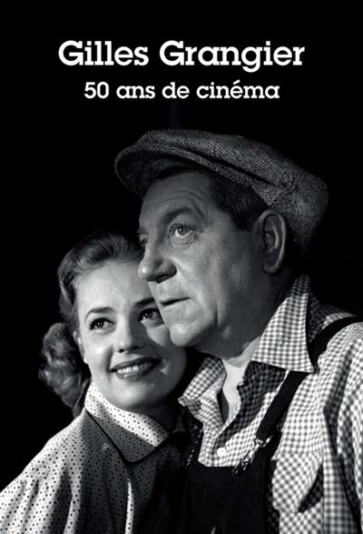 Gilles Grangier, 50 ans de cinéma