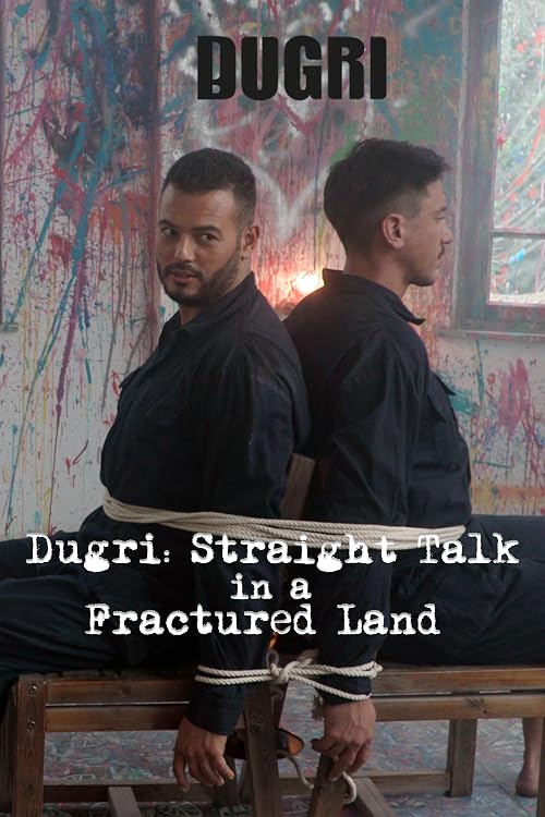 Dugri: Straight Talk in a Fractured Land