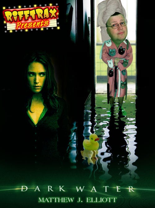 RiffTrax Presents: Dark Water