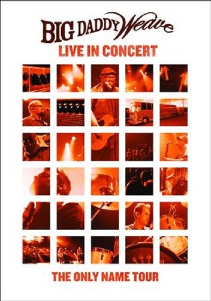 Big Daddy Weave Live in Concert: The Only Name Tour