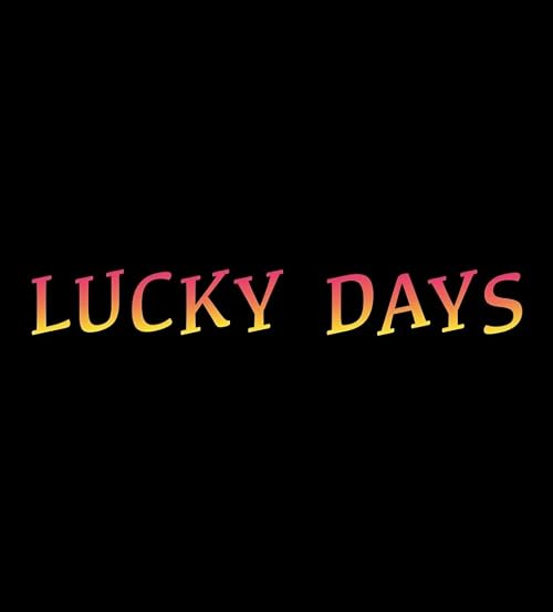 Lucky Days