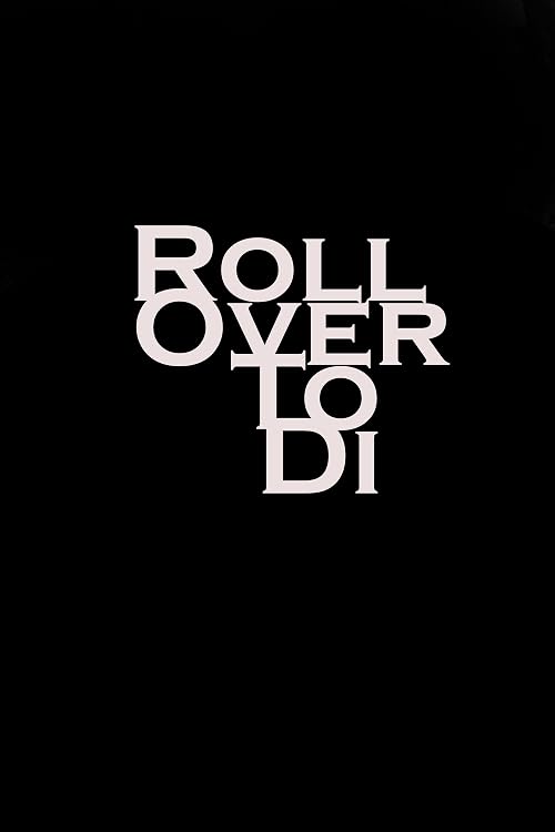 Roll Over To Di