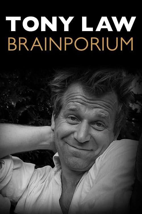 Tony Law: Brainporium