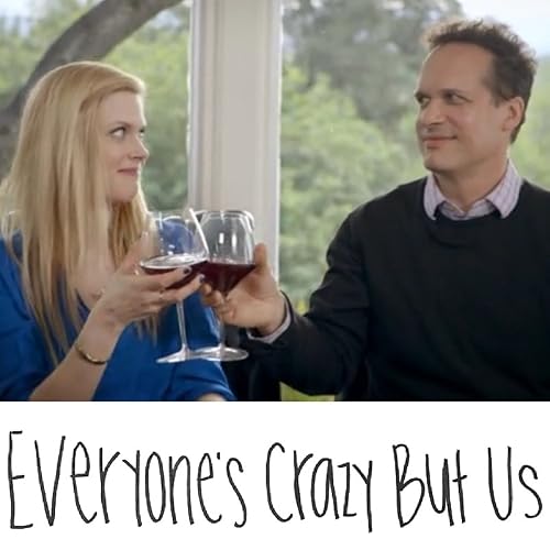 Everyone's Crazy But Us