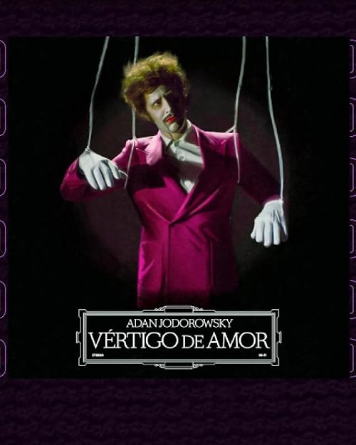 Adan Jodorowsky: Vertigo de Amor