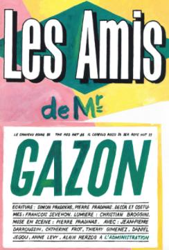 Les amis de monsieur Gazon