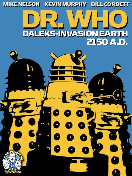 RiffTrax: Dr. Who Daleks' Invasion Earth 2150 A.D.