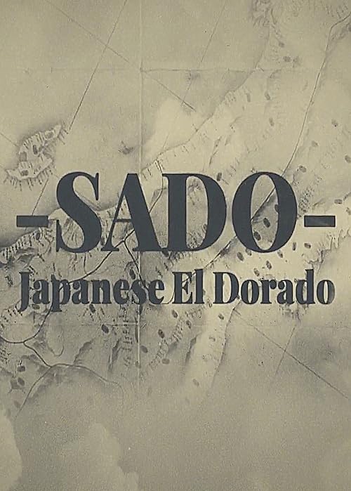 -SADO- Japanese El Dorado
