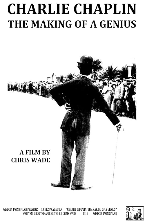Charlie Chaplin: The Making of a Genius