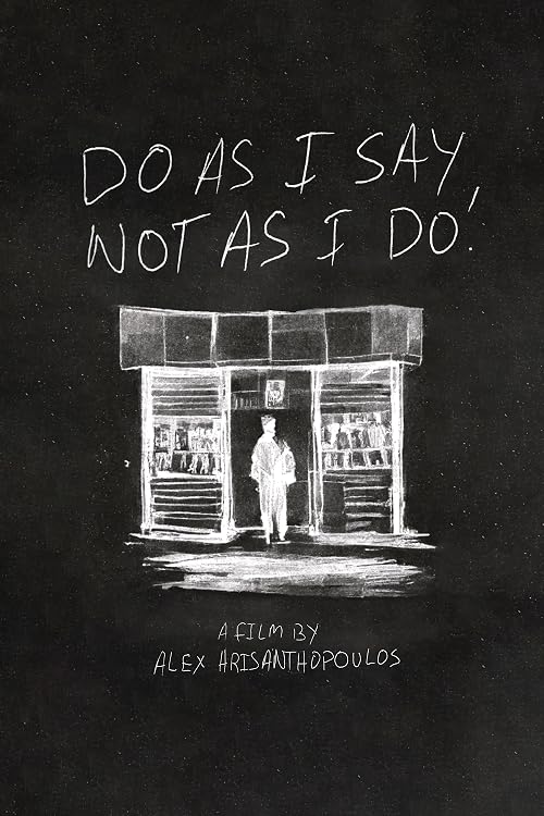 Do As I Say, Not As I Do.