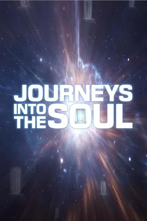Journeys Into the Soul