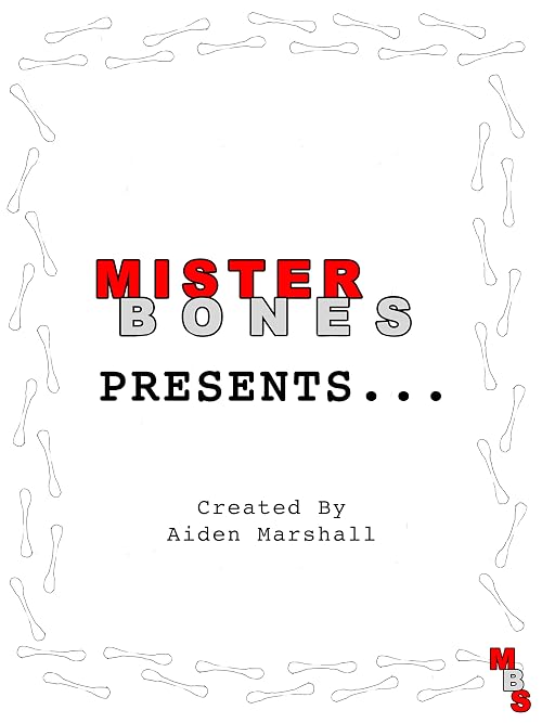 Mister Bones Presents...