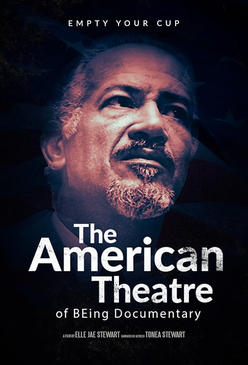 The American Theatre of BEing Documentary