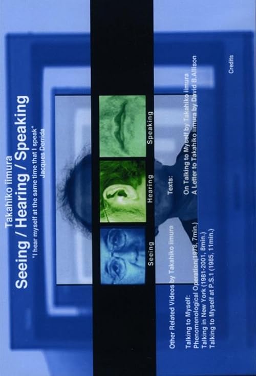 Takahiko Iimura: Seeing/Hearing/Speaking