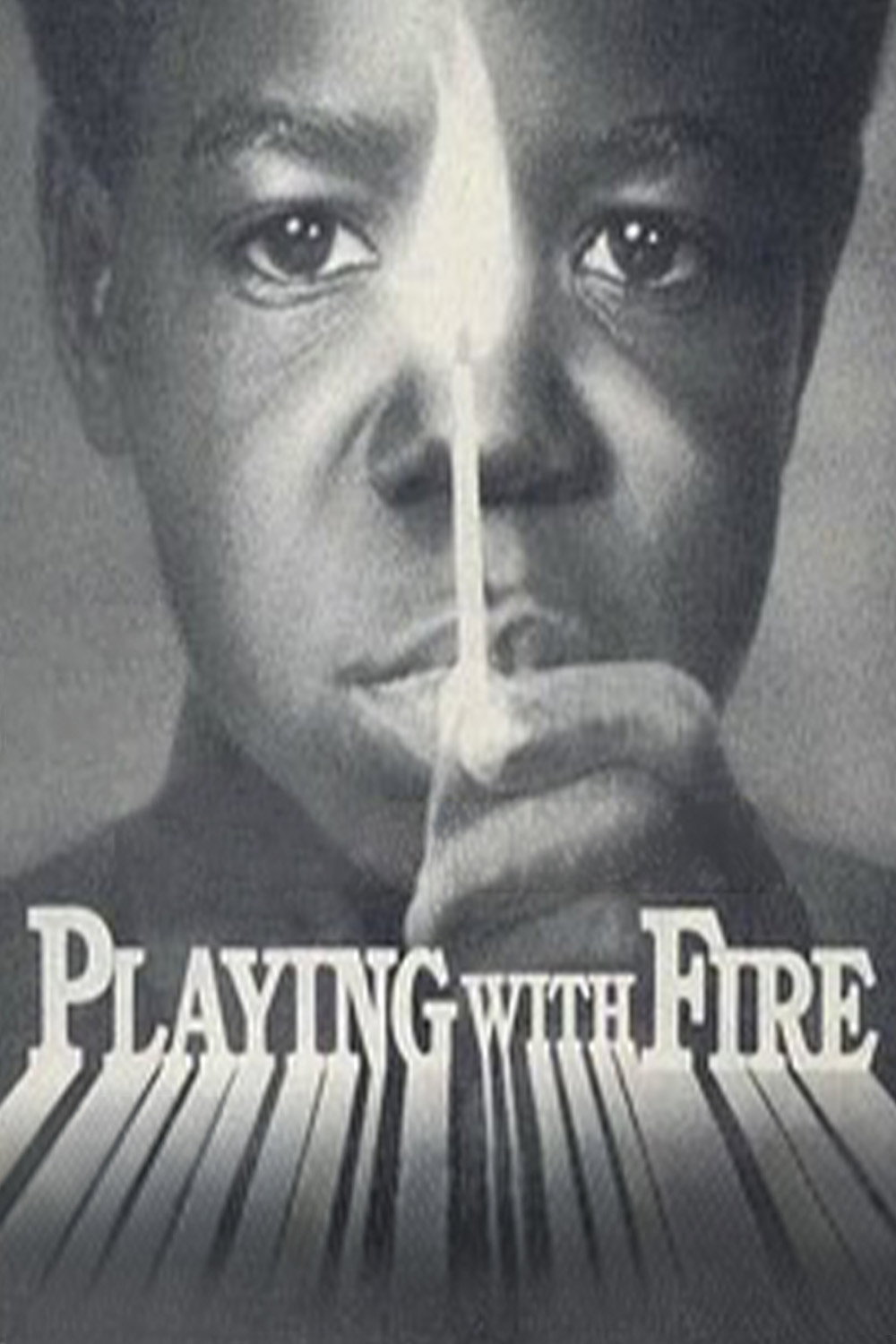Playing with Fire
