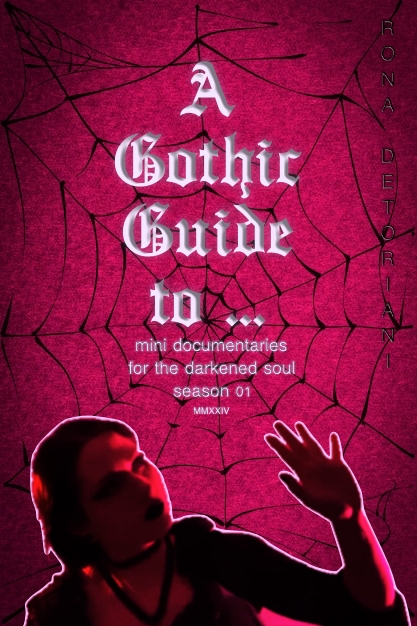 A Gothic Guide to ...