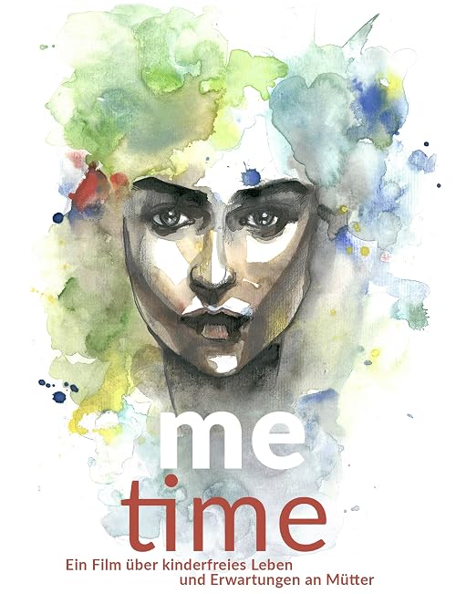 Me Time - Ein Film über kinderfreies Leben und Erwartungen an Mütter