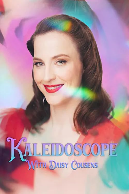 Kaleidoscope with Daisy Cousens