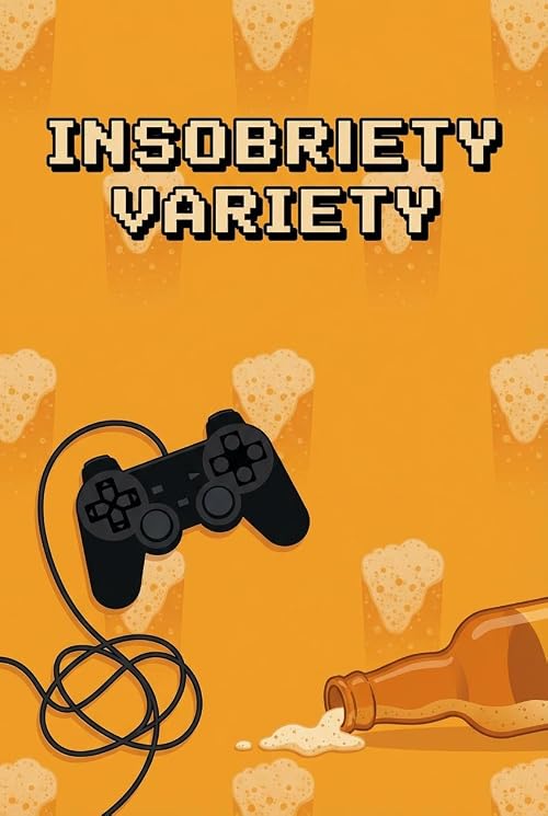 Insobriety Variety