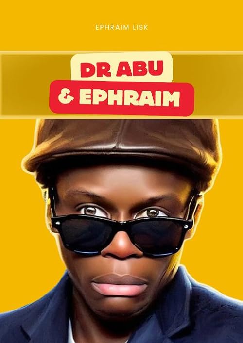 Dr Abu & Ephraim
