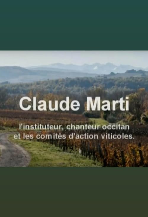Claude Marti, l'instituteur, le chanteur occitan et les Comités d'action viticoles