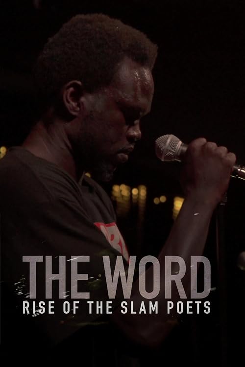 The Word: Rise of the Slam Poets