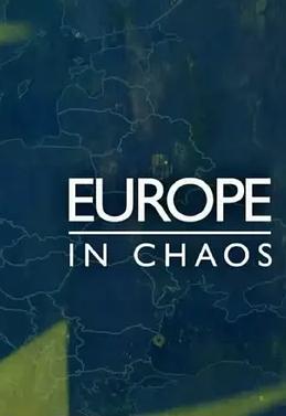 Europe in Chaos