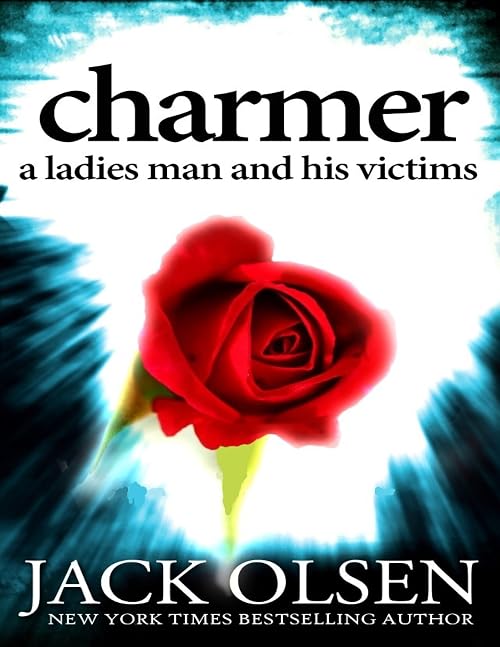 Charmer: A Ladies Man and his Victims