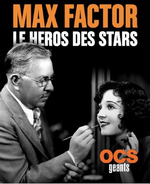 Max Factor, le héros des stars