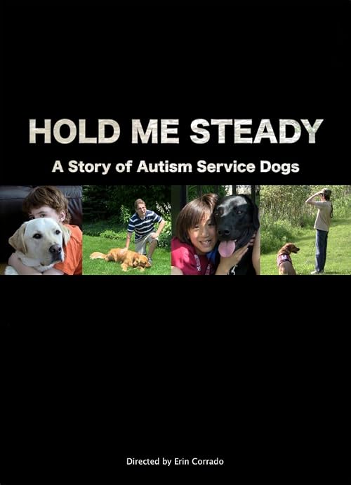 Hold Me Steady: A Story of Autism Service Dogs