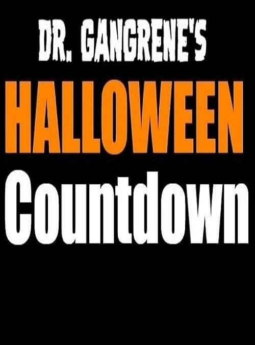 Dr. Gangrene's Halloween Countdown