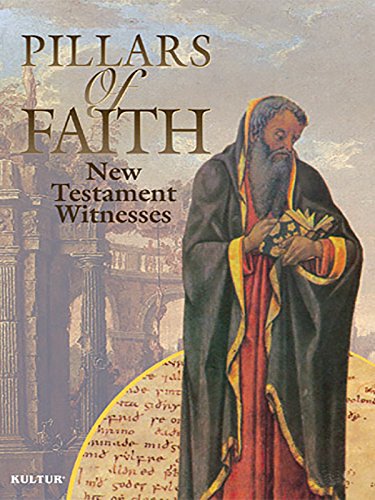 Pillars of Faith: New Testament Witnesses