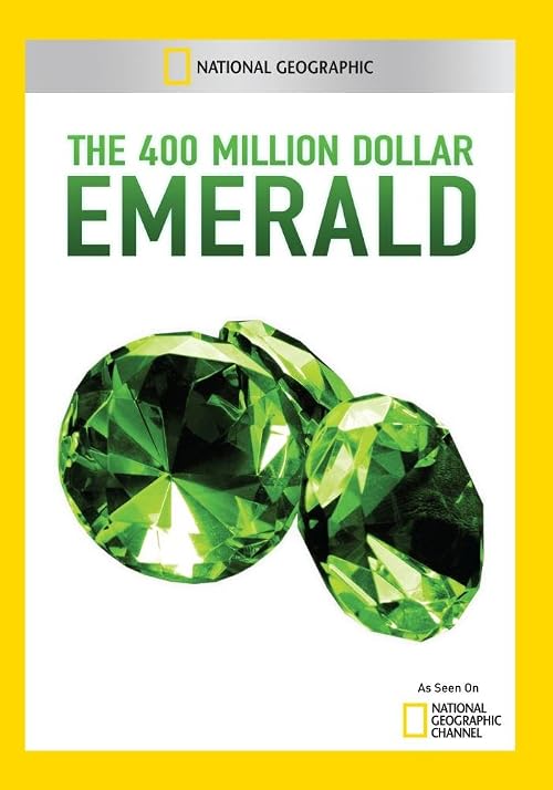 National Geographic Explorer: The 400 Million Dollar Emerald