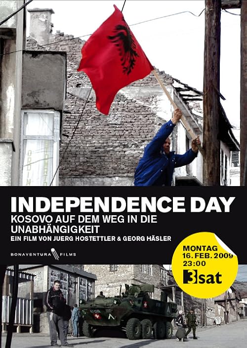 Independence Day - Kosovo auf dem Weg in die Unabhängigkeit