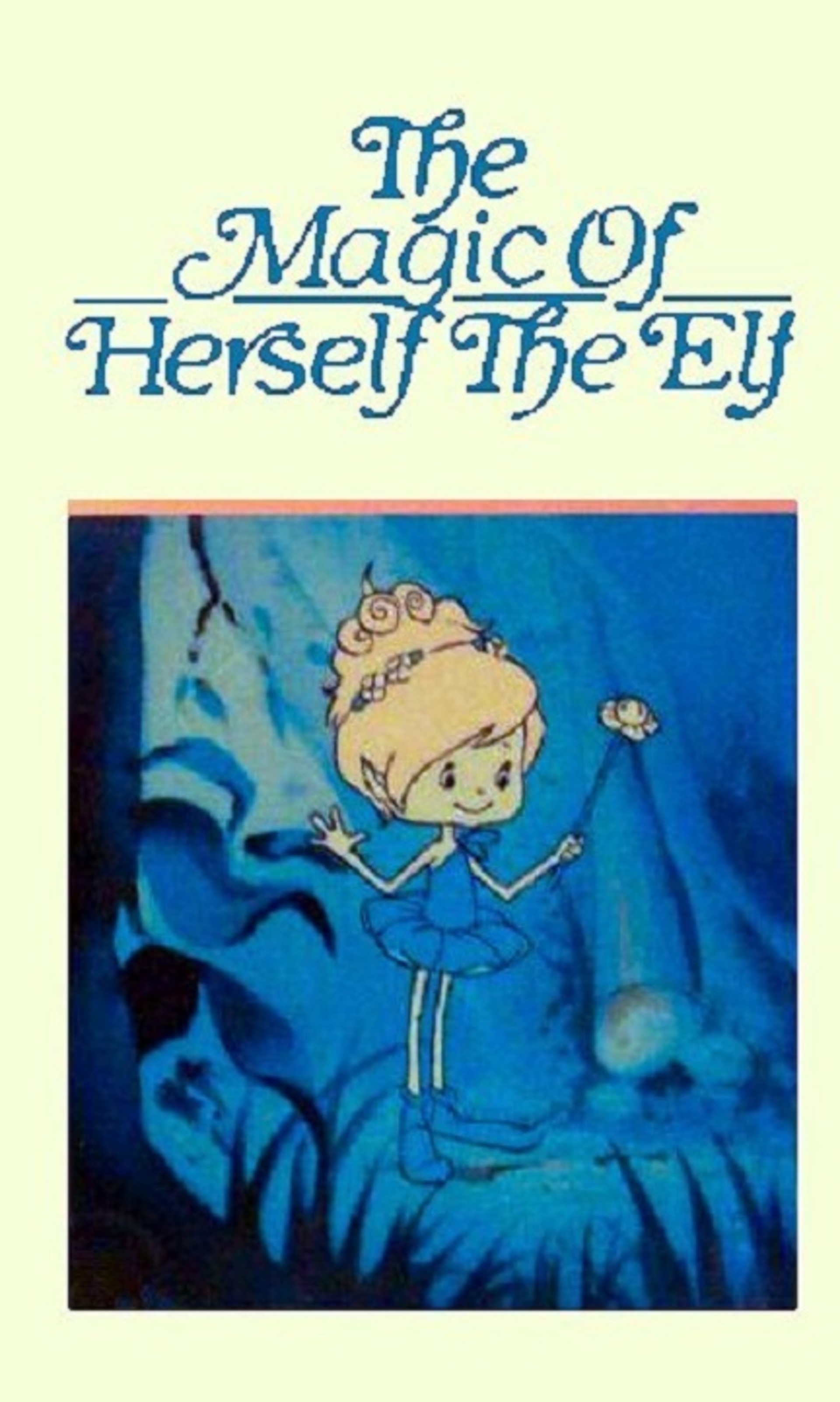 The Special Magic of Herself the Elf