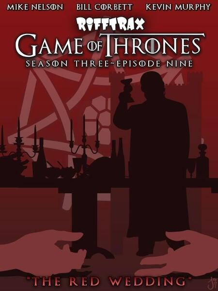 RiffTrax: Game of Thrones: The Red Wedding (Episode 309)