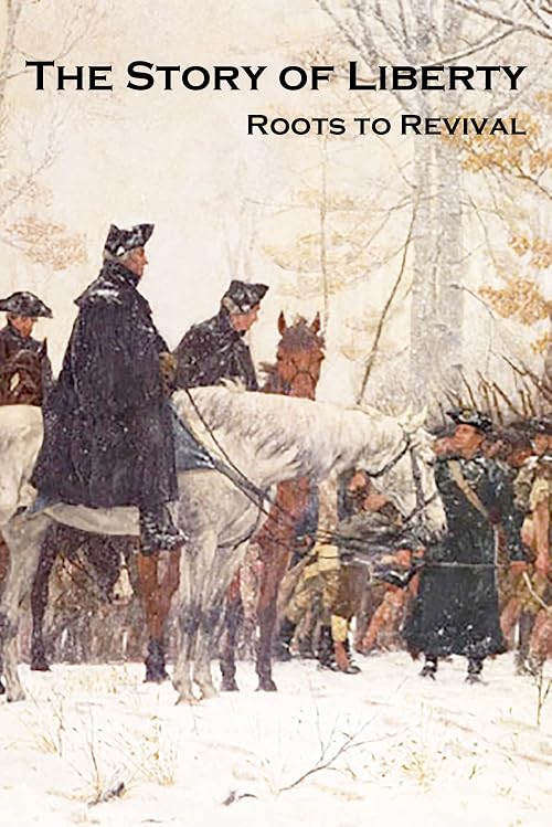 The Story of Liberty: Roots to Revival