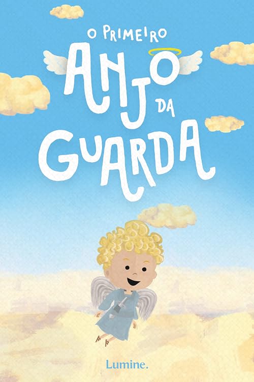 O Primeiro Anjo da Guarda