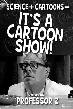 It's a Cartoon Show!