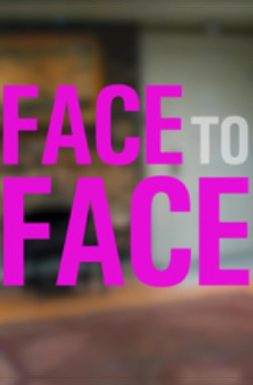 Face to Face